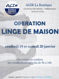 opération LINGE DE MAISON (Boutique Solidaire AGIR). Du 19 au 20 janvier 2018 à CHATEAUROUX. Indre.  09H00